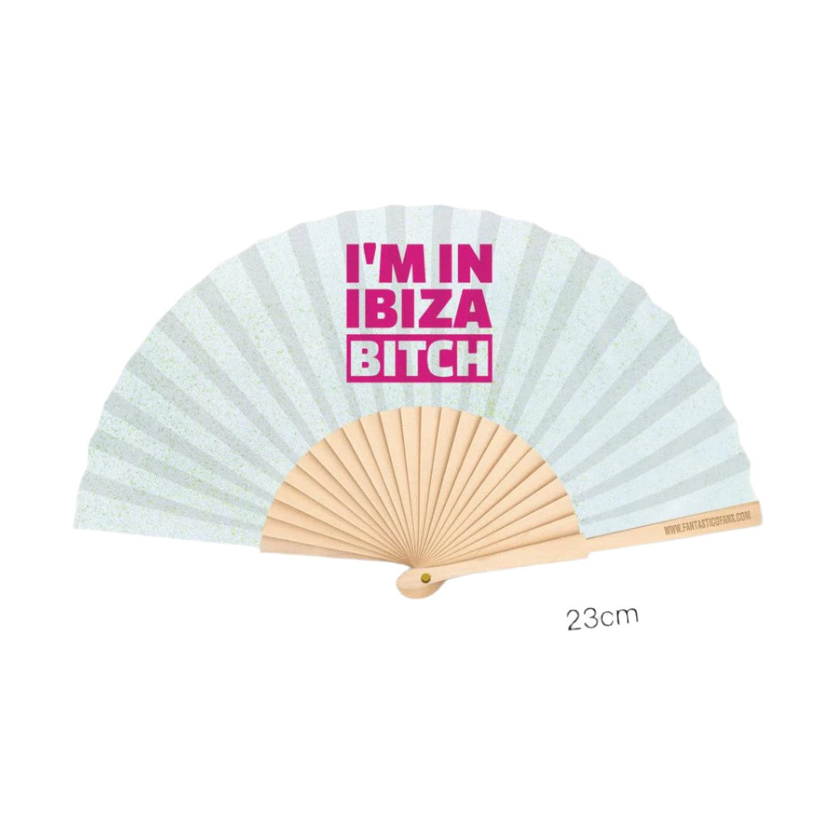 Im In IBIZA Bitch! 23cm fan