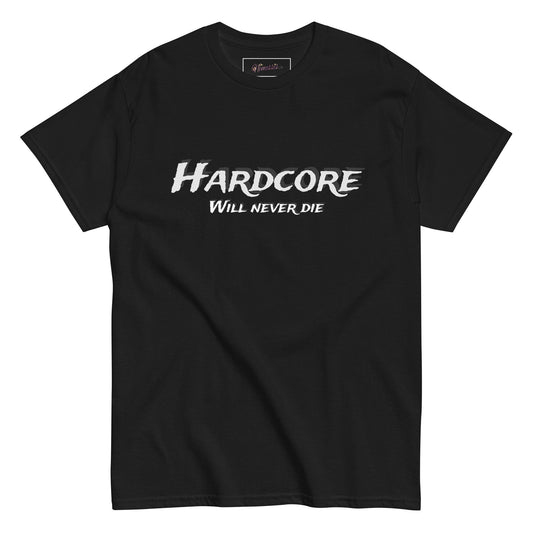 Camiseta clásica hombre. Hardcore will never die - Nemessis Shop