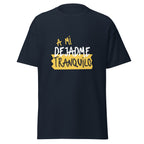 Camiseta clásica unisex. A mi dejadme tranquilo - Nemessis Shop