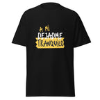 Camiseta clásica unisex. A mi dejadme tranquilo - Nemessis Shop