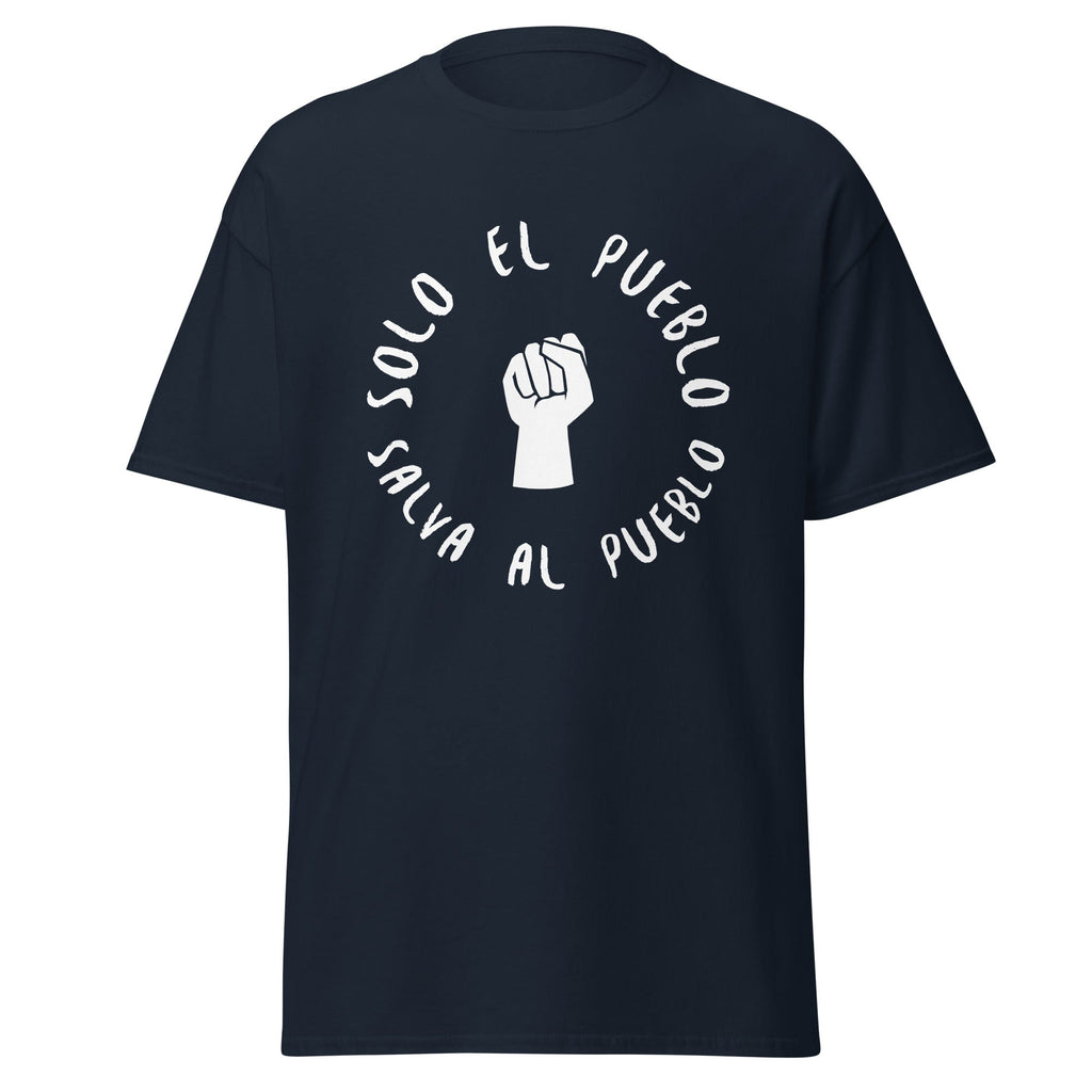 Camiseta clásica unisex. Solo el pueblo salva al pueblo. - Nemessis Shop