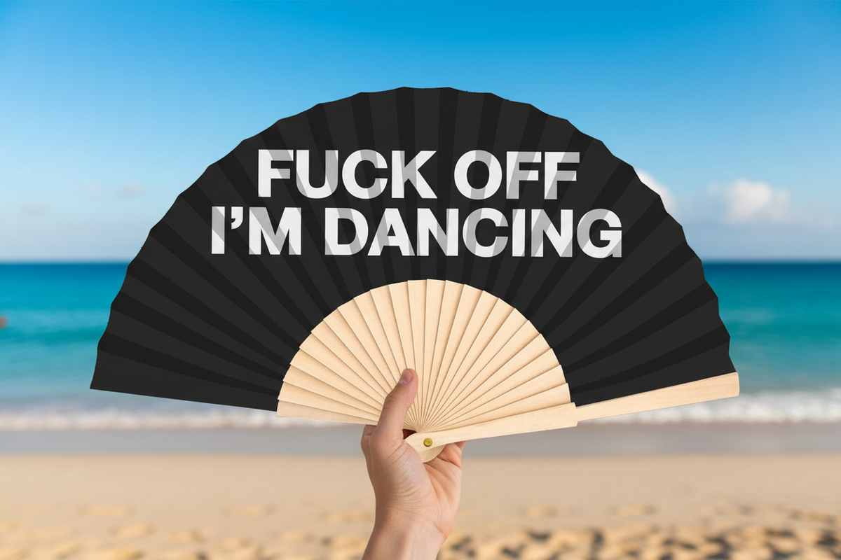 Fuck Off Im Dancing 23cm fan