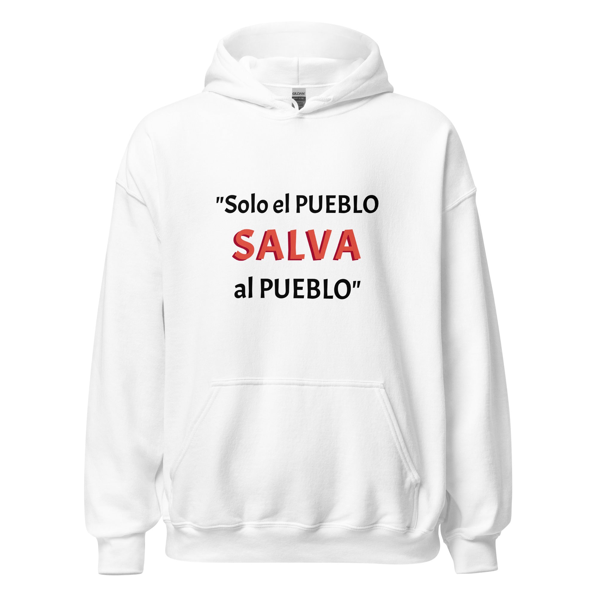 Sudadera con capucha unisex. Solo el pueblo salva al pueblo. - Nemessis Shop