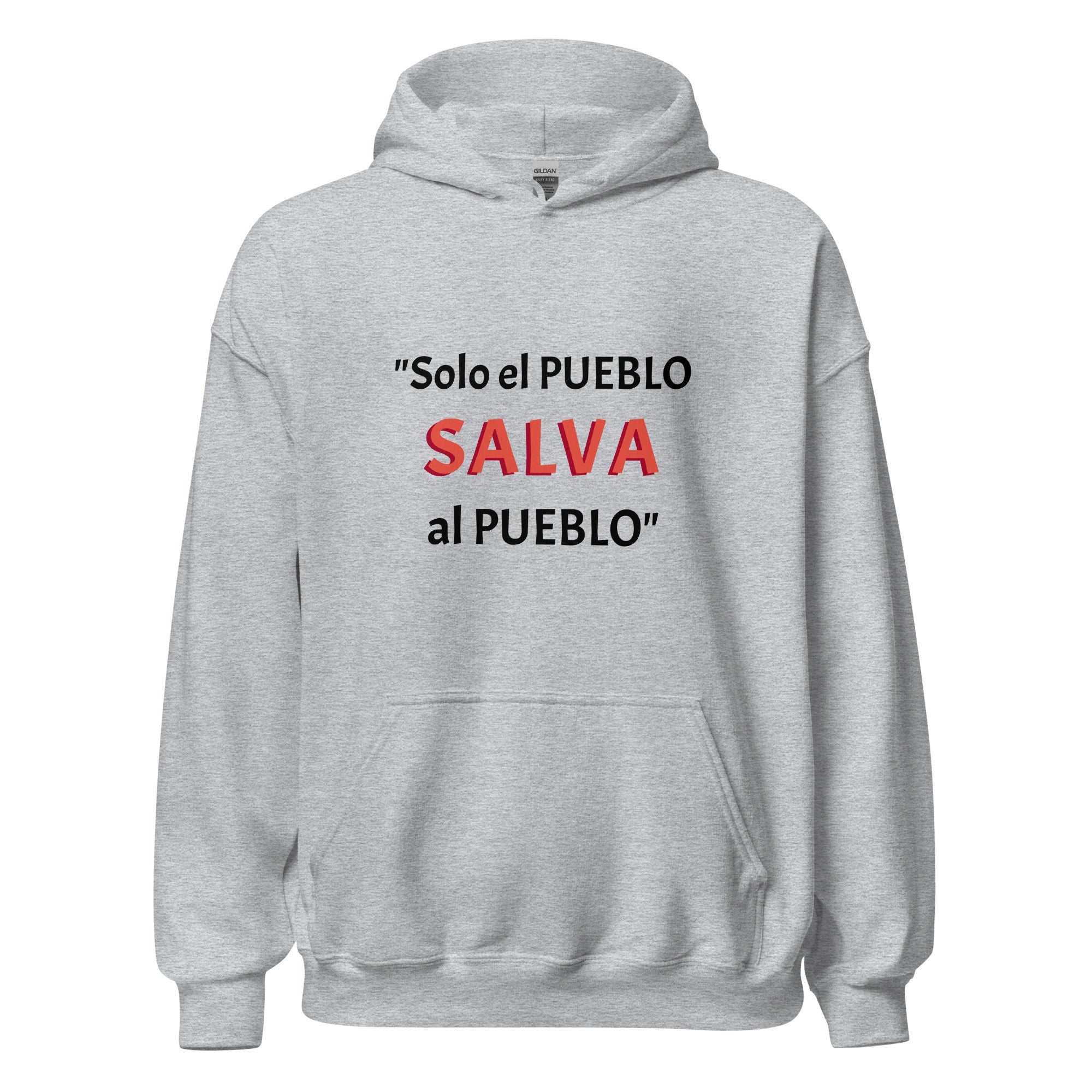 Sudadera con capucha unisex. Solo el pueblo salva al pueblo. - Nemessis Shop