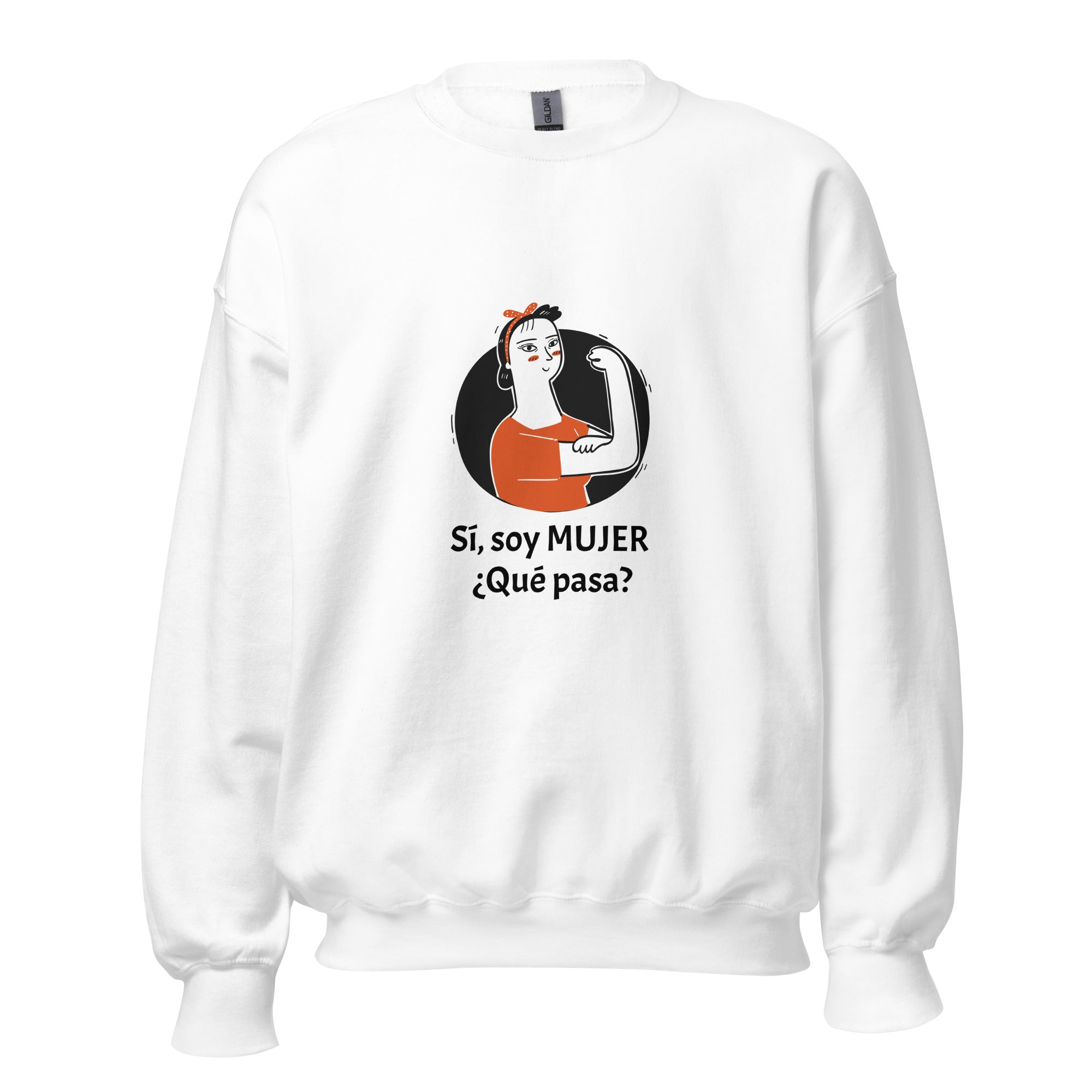 Sudadera soy mujer - Unisex. Soy mujer ¿Qué pasa? - Nemessis Shop